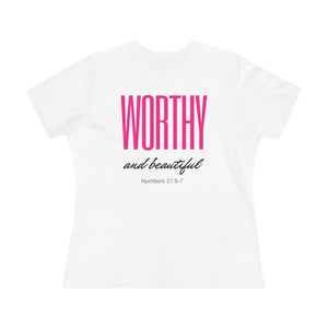 Worthy and Beautiful Tee (Relaxed)