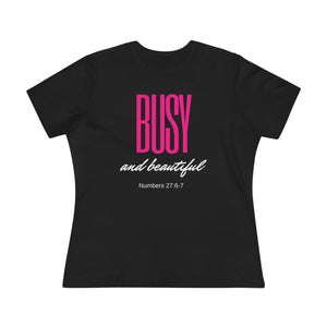 Busy and Beautiful Tee