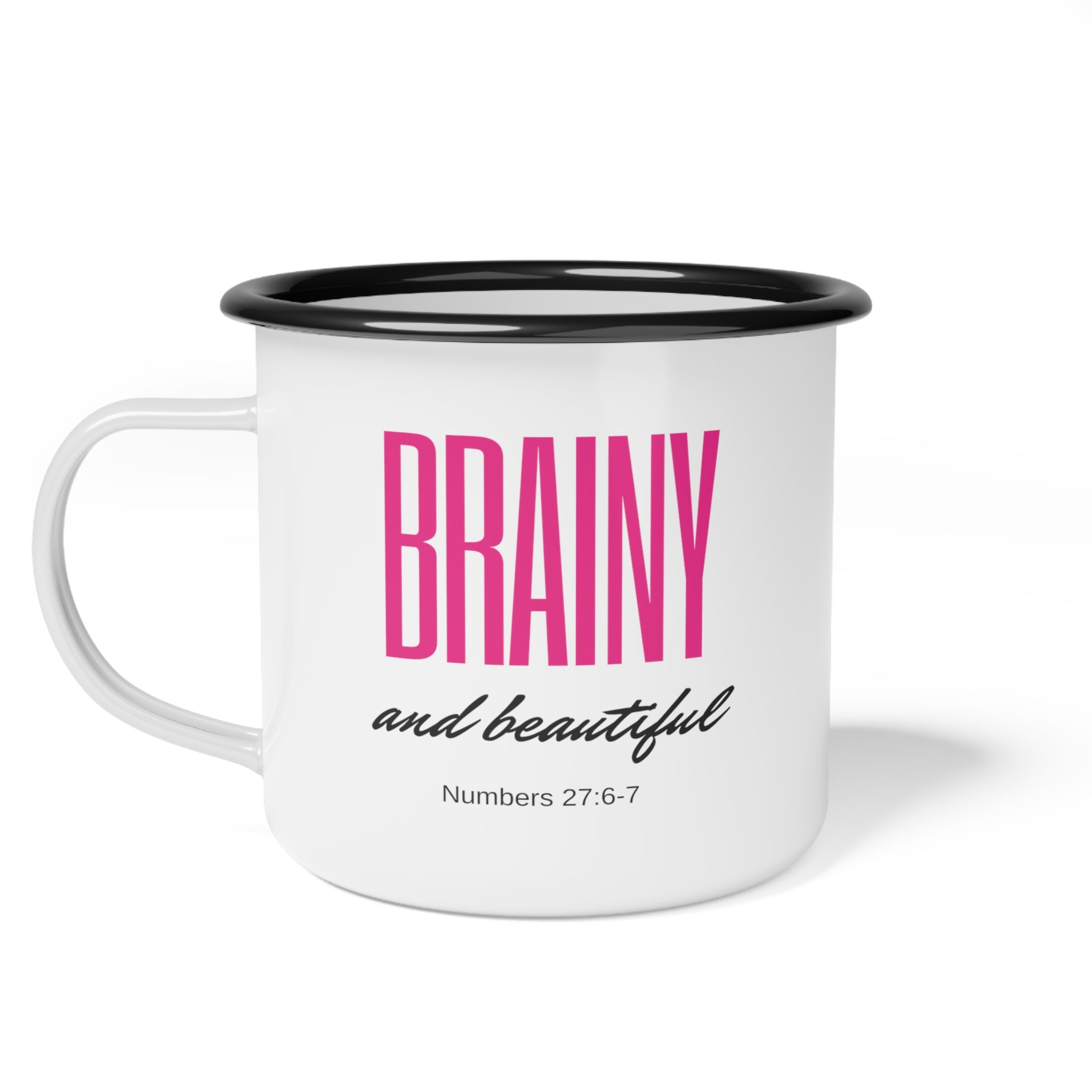 "Brainy and Beautiful" Enamel Mug