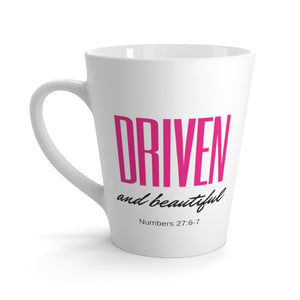 Driven and Beautiful Latte Mug