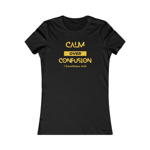 Calm Over Confusion Tee