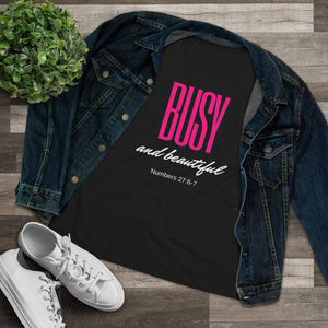 Busy and Beautiful Tee