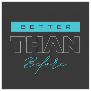 Better Than Before (Aqua)
