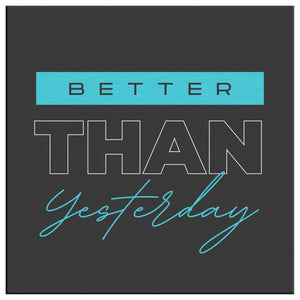 Better Than Yesterday (Aqua)