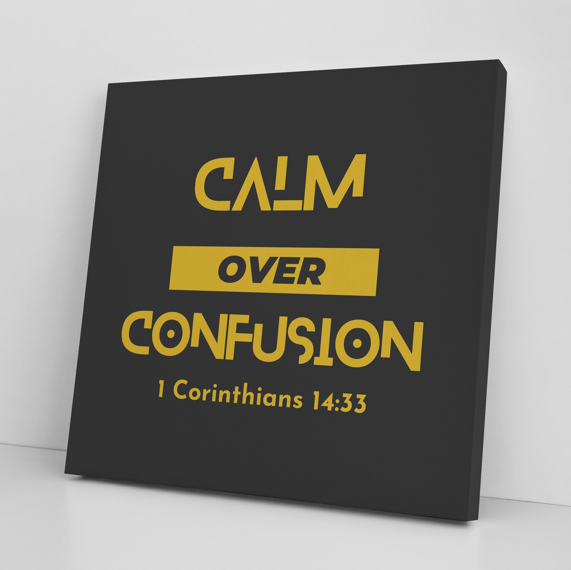 Calm Over Confusion Canvas