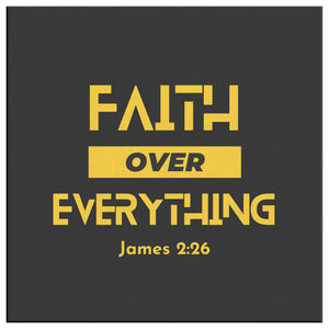 Faith Over Everything Canvas