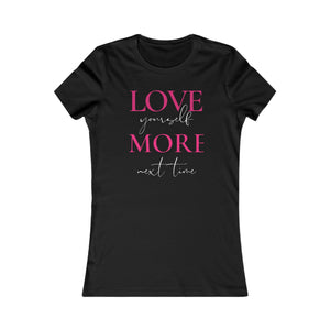 Love Yourself More Next Time (Magenta)