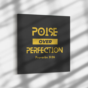Poise Over Perfection