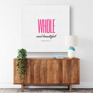 Whole and Beautiful Canvas