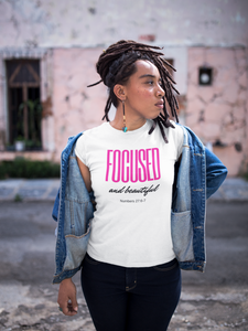 Focused and Beautiful Tee